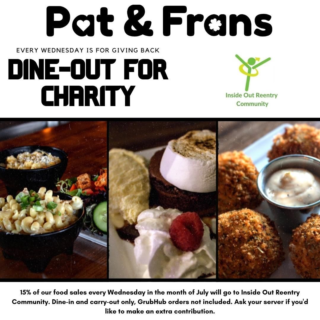 Every Wednesday in July - dine at Pat and Fran's and support Inside Out! #reentrymatters #reentry