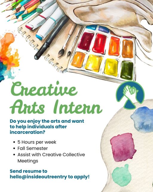 Inside Out Reentry Community is seeking a Creative Arts Intern for the Fall Semester! Help us facilitate and contribute to the healing power of art at our bi-weekly Creative Collective meetings! Send your resume to hello@insideoutreentry.com to apply! #iowacity #iowacityinternship #internship #reentry #reentrymattes