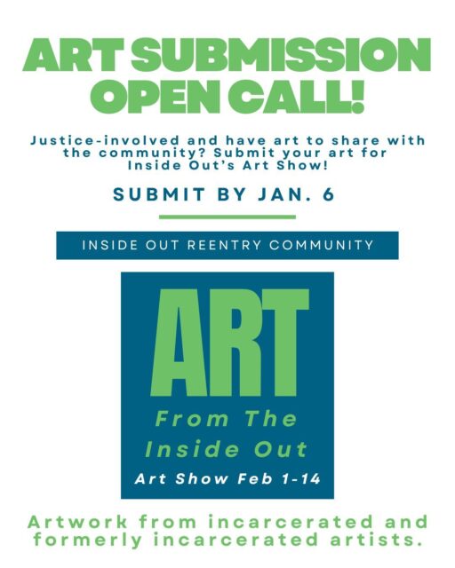 Calling formerly incarcerated artists! Interested in showcasing your art? Inside Out Reentry Community is looking for art of any kind created by justice-involved individuals to display at our annual art show, Art From The Inside Out. The deadline for submission is January 6th, 2026. #reentry #reentrymatters #formerlyincarcerated #incarceratedartists