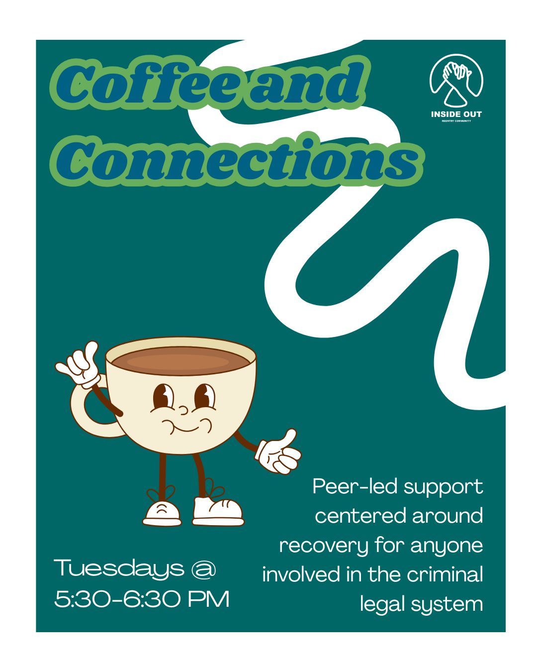 Calling all Inside Out members! Today at 5:30PM, we are hosting Coffee and Connections at our resource center. This is an opportunity for individuals in substance use recovery to encourage each other, and to share a cup of coffee.