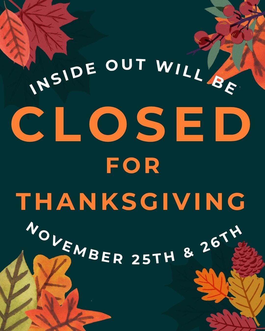Inside Out Reentry Community will be closed on Thursday, November 27th, and Friday, November 28th, in observance of Thanksgiving. We will reopen for normal business hours on Monday, December 1st. We wish you a safe and happy holiday!
