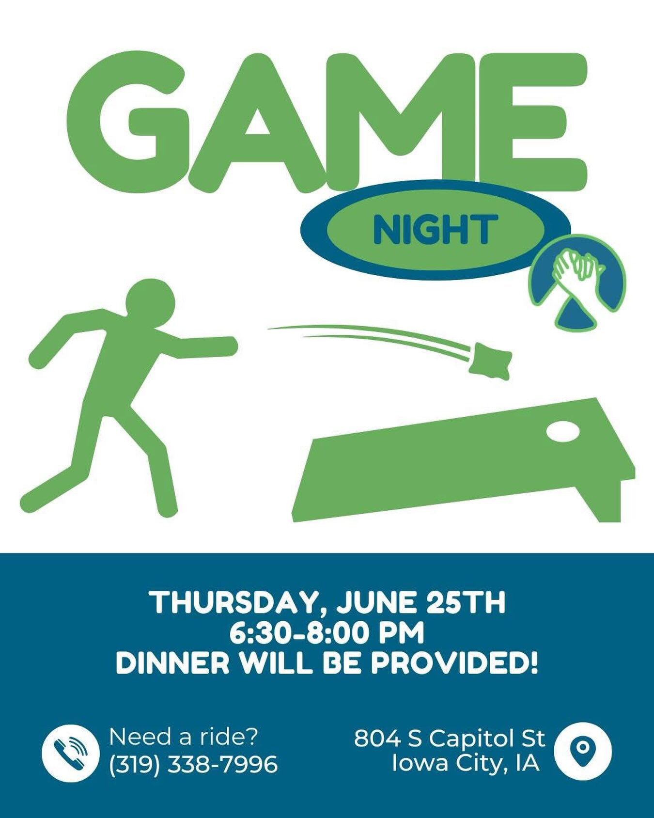 Calling all members! Our next game night is coming up on June 25th from 6:30-8PM. Join us for a fun night with friends, delicious food, and a bags tournament! Need a ride? Call us at (319) 338-7996! We hope to see you there!